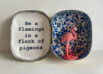 Be a flamingo - yellow tin